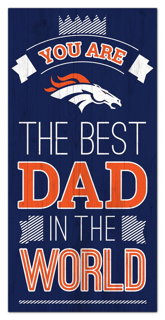 DENVER BRONCOS MEJOR PAPÁ DEL MUNDO 6"X12" LETRERO