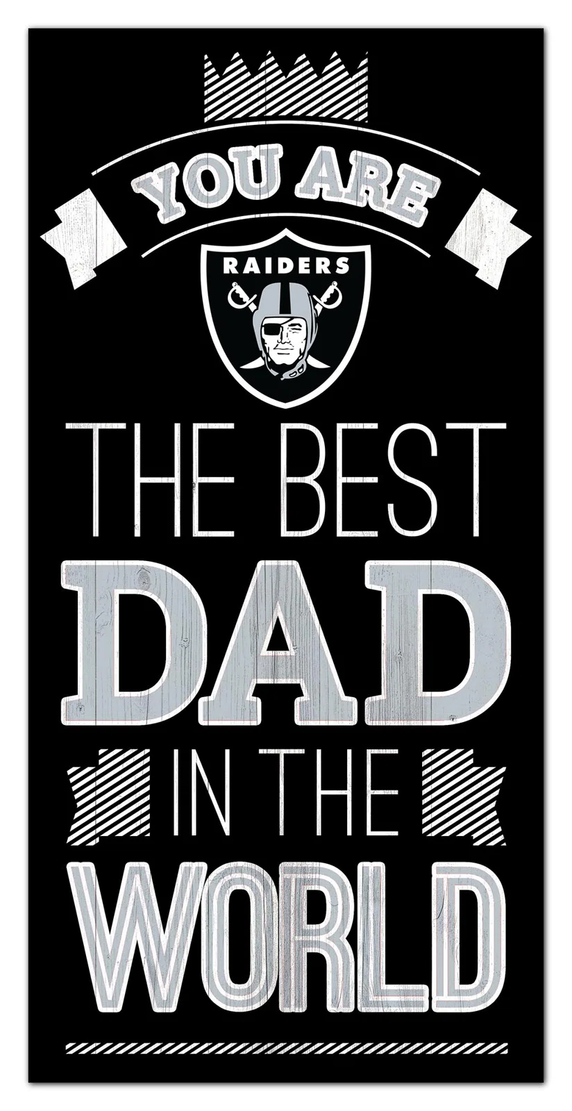 LAS VEGAS RAIDERS BEST DAD IN THE WORLD 6X12 SIGN – JR'S SPORTS