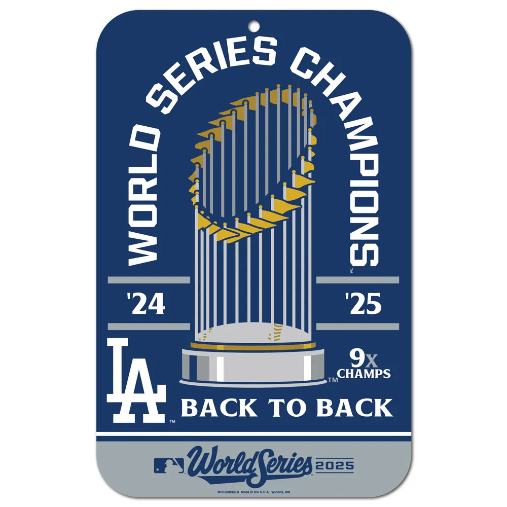 LOS ANGELES DODGERS 2025 WORLD SERIES CHAMPIONS 11" X 17" PLASTIC SIGN
