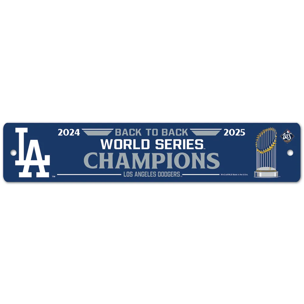 LOS ANGELES DODGERS 2025 WORLD SERIES CHAMPIONS 3.75" X 19" PLASTIC STREET SIGN