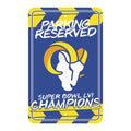 LOS ANGELES RAMS SUPER BOWL LVI CHAMPS PARKING SIGN