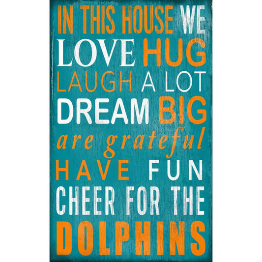 MIAMI DOLPHINS IN THIS HOUSE SIGN