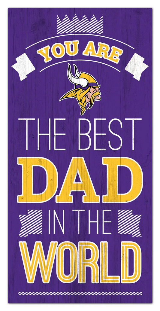 MINNESOTA VIKINGS BEST DAD IN THE WORLD 6"X12" SIGN