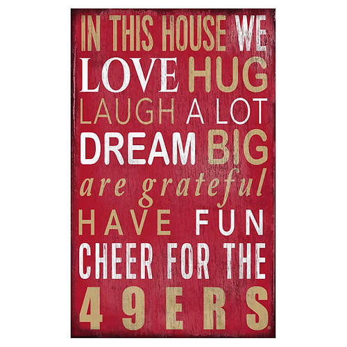 SAN FRANCISCO 49ERS IN THIS HOUSE SIGN